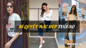 mặc đẹp tuổi 30, phong cách phụ nữ tuổi ngoài 30, mẹo mặc đẹp
